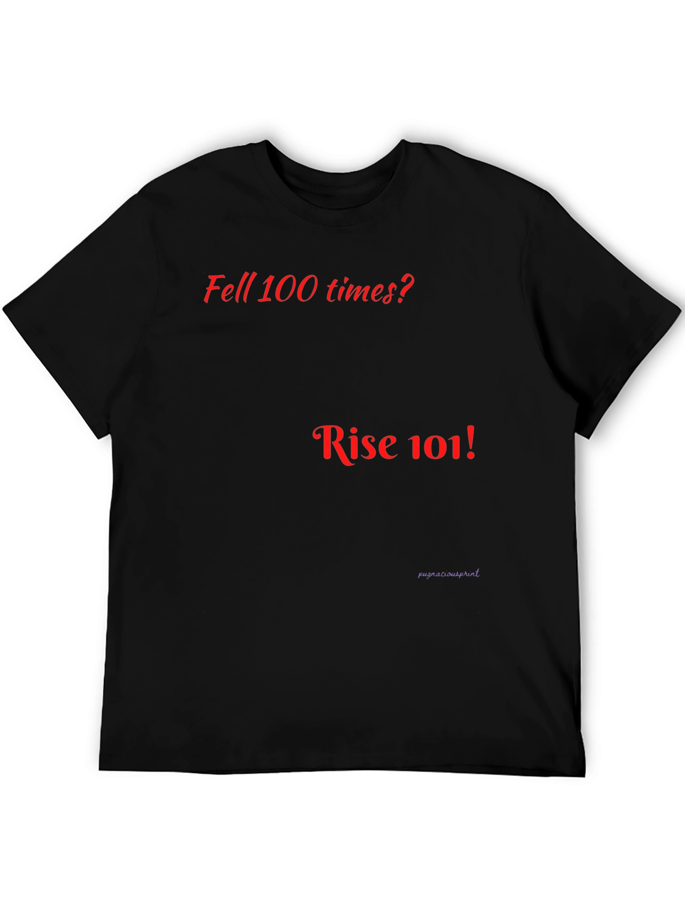 Motivational Rise 101 Graphic T-Shirt