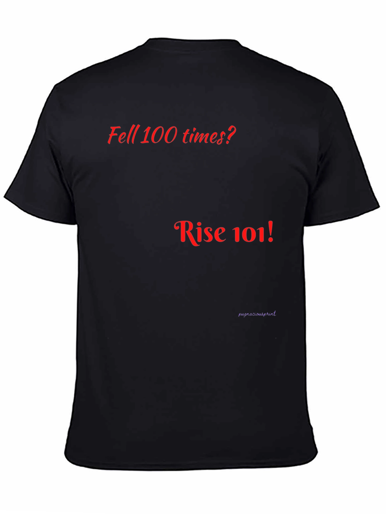 Motivational Rise 101 Graphic T-Shirt