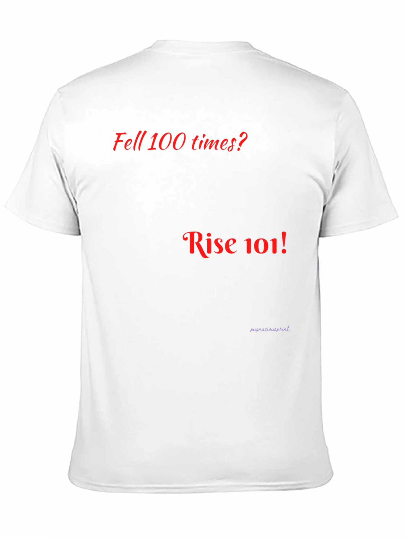 Motivational Rise 101 Graphic T-Shirt