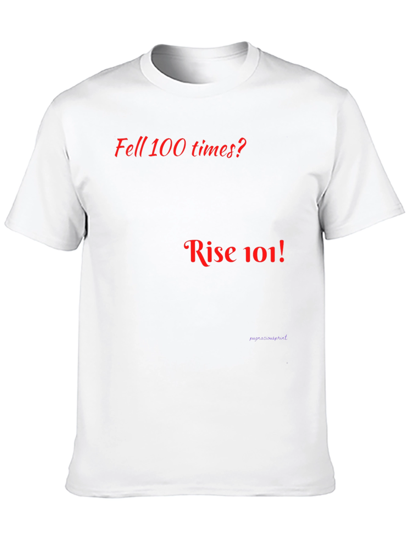 Motivational Rise 101 Graphic T-Shirt