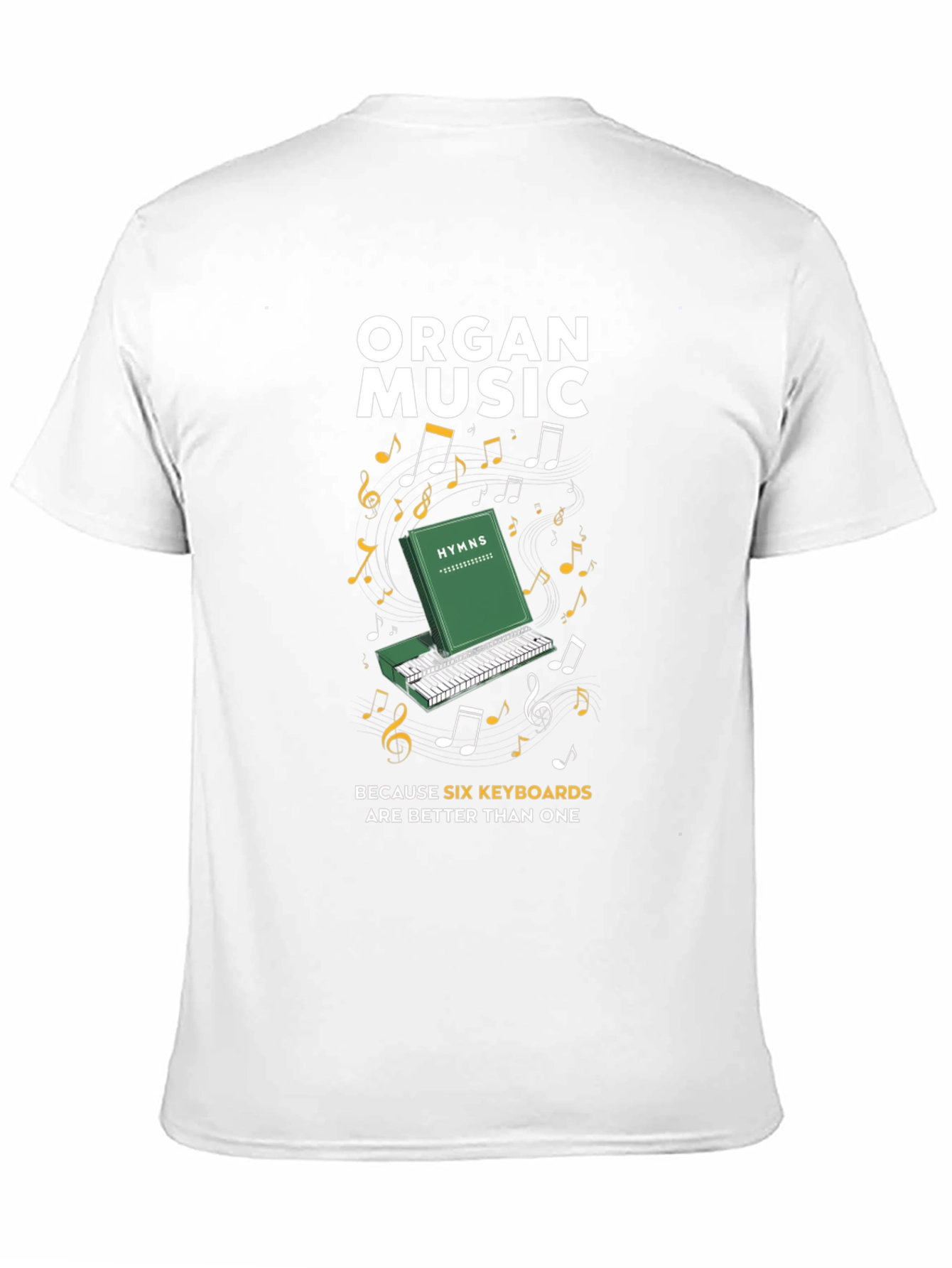 Organ Music Six Keyboards T-Shirt