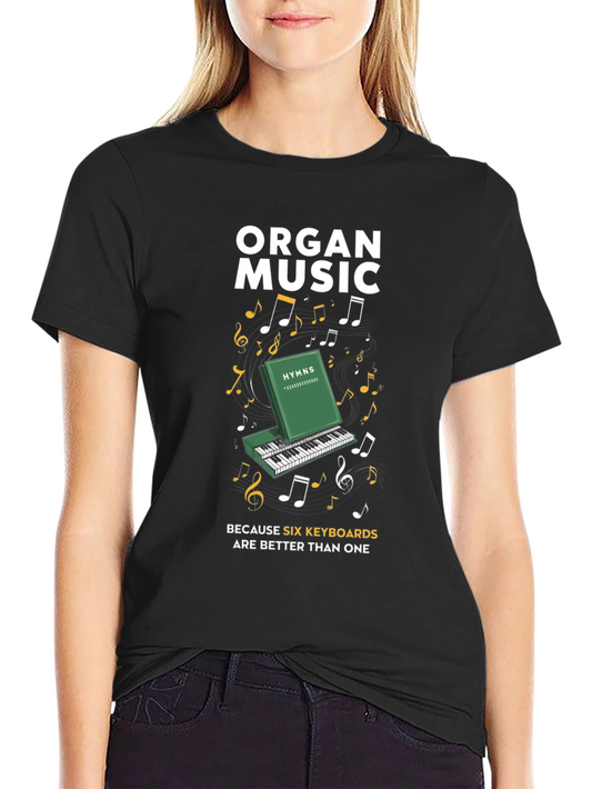 Organ Music Six Keyboards T-Shirt