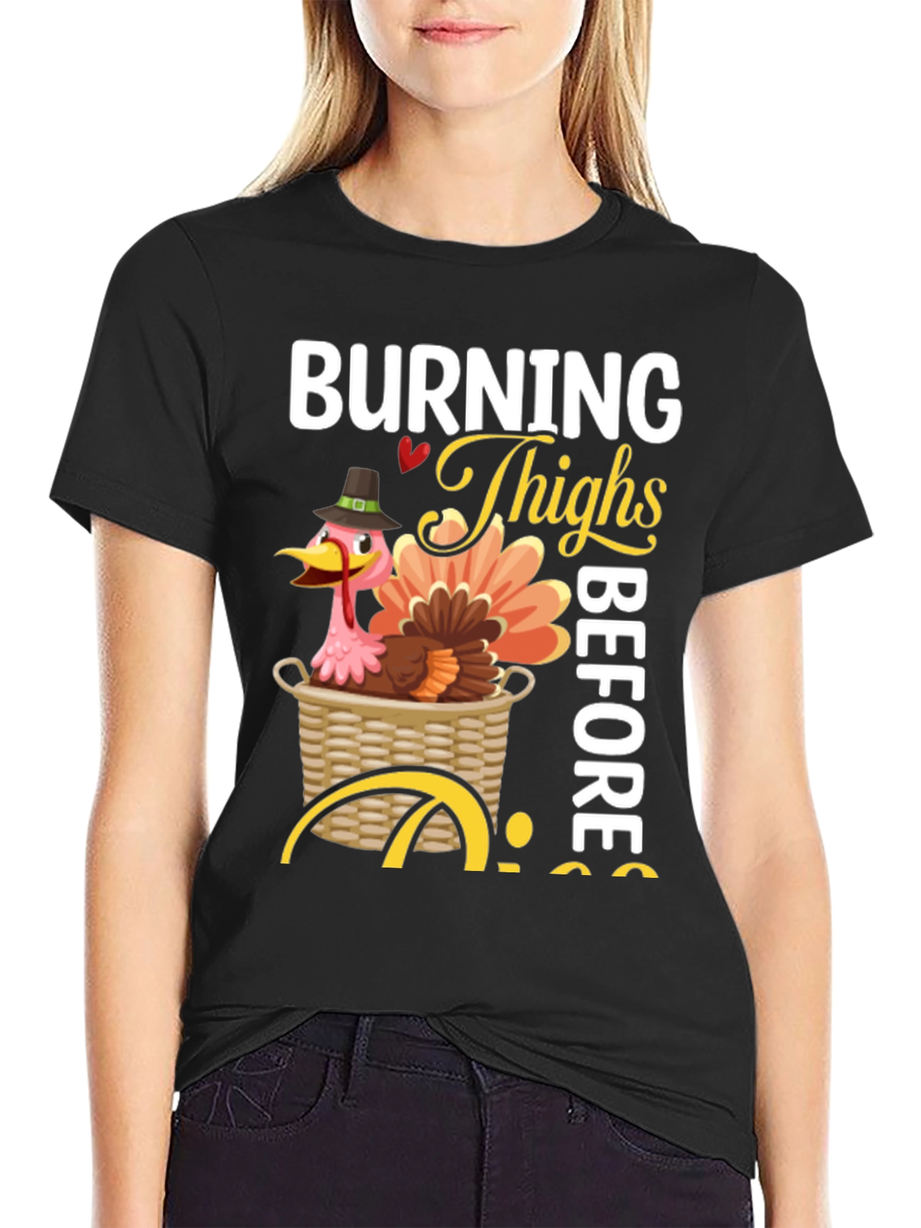Burning Thighs Before Pies Thanksgiving T-Shirt