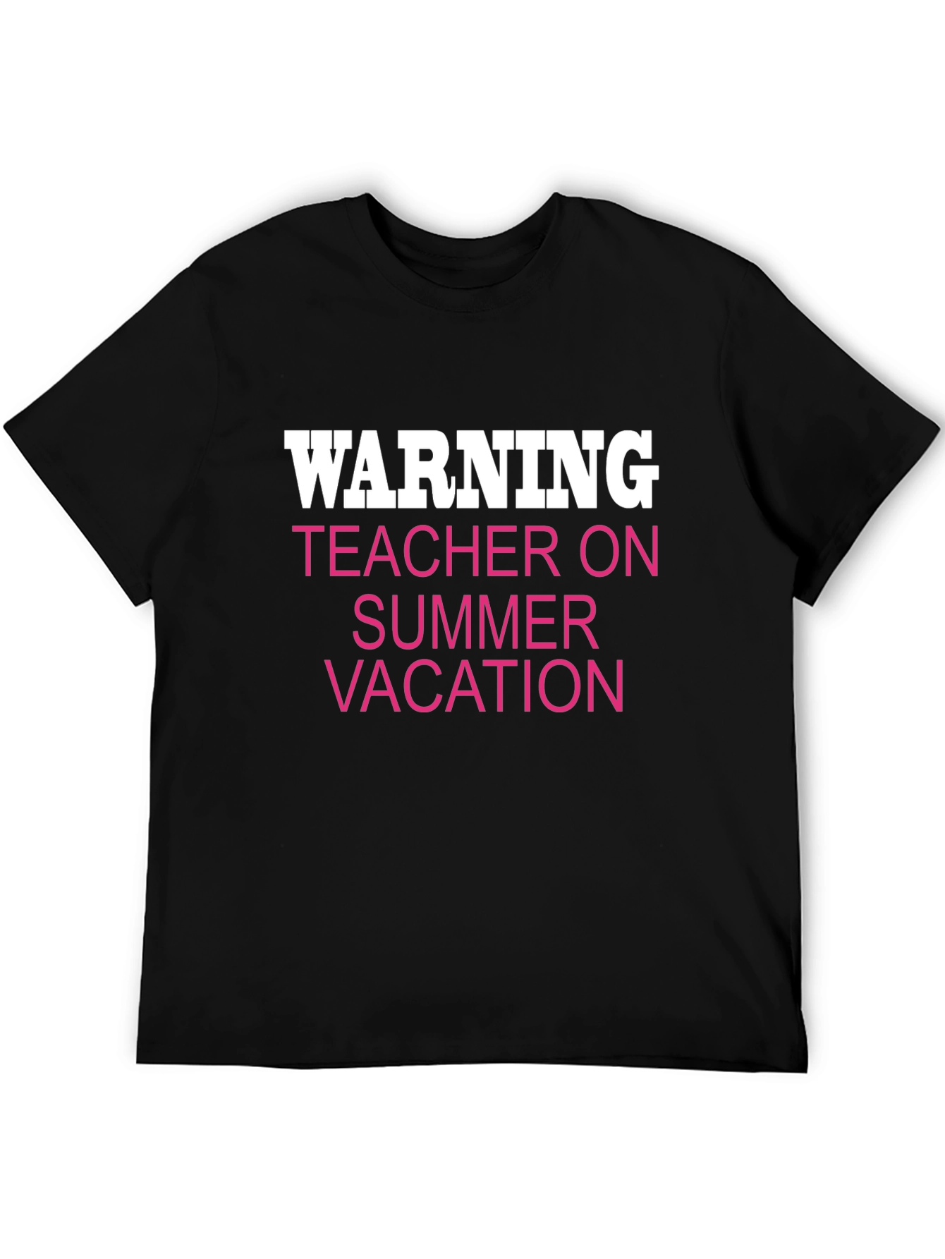 Warning Teacher On Summer Vacation Funny T-Shirt