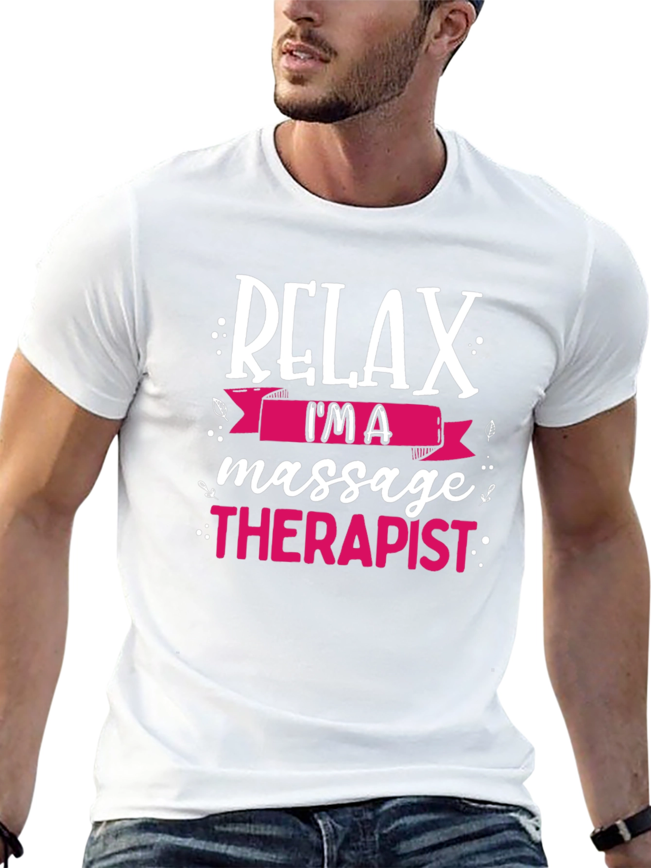 Relax Im A Massage Therapist T-Shirt