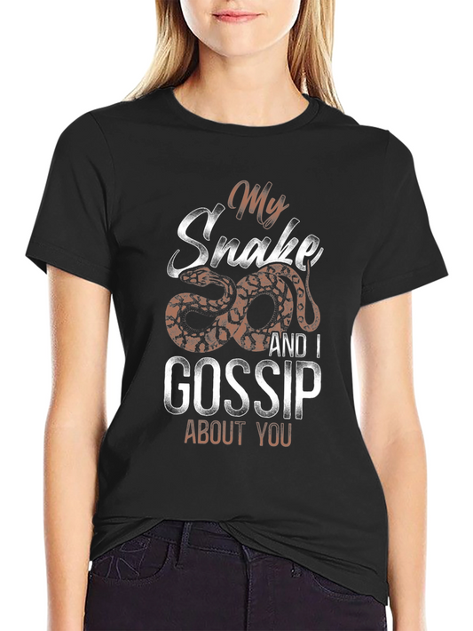 My Snake and I Gossip About You T-Shirt