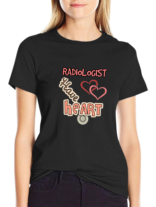 Radiologist Have Heart T-Shirt