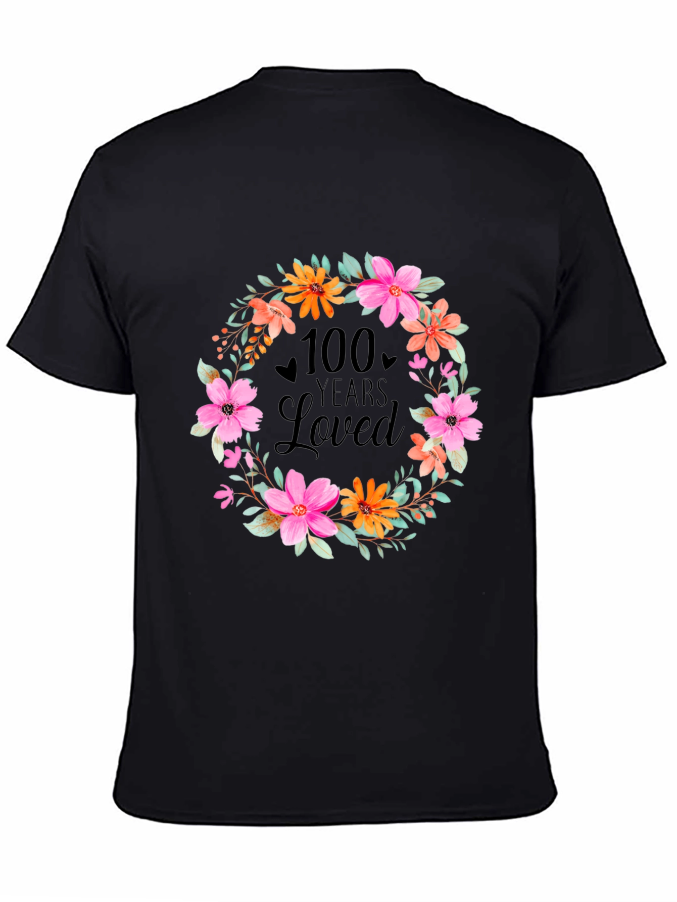 100 Years Loved Floral Wreath T-Shirt