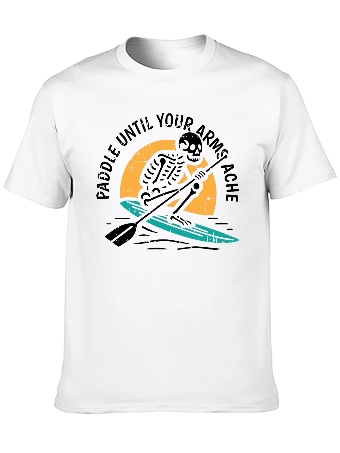 Paddle Until Your Armstache T-Shirt