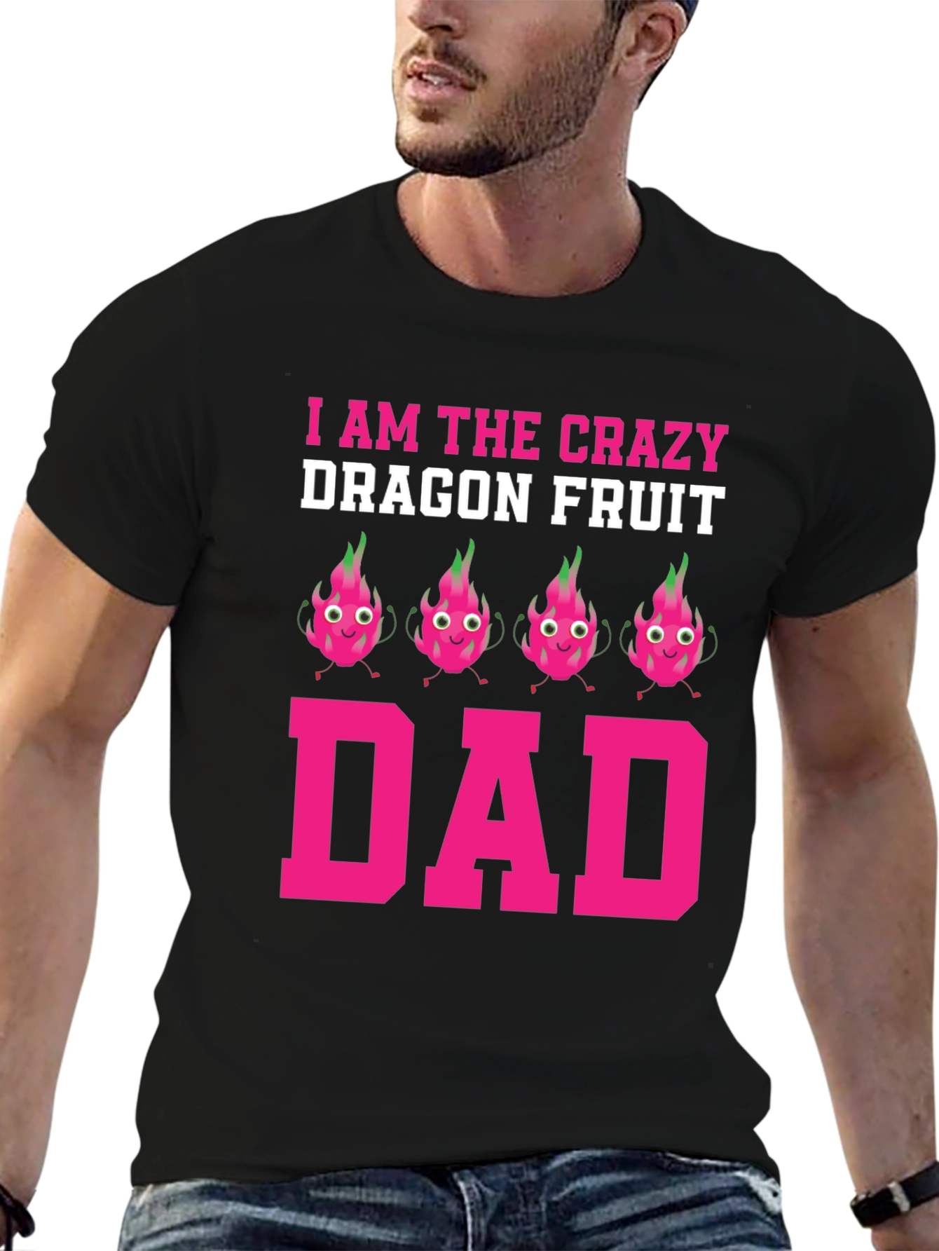 Crazy Dragon Fruit Dad T-Shirt - Novelty Graphic Tee
