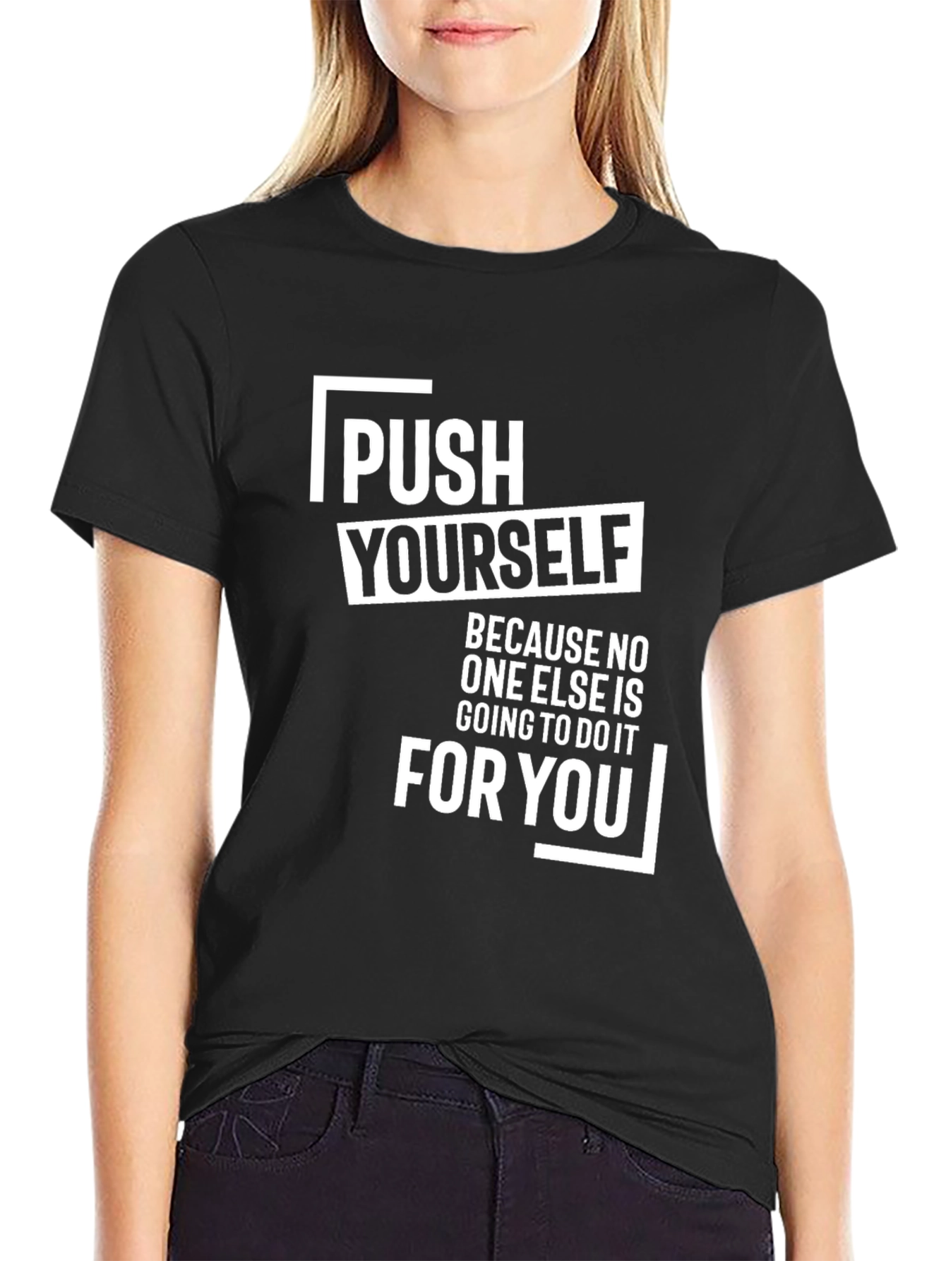 Motivational Push Yourself Graphic Tee