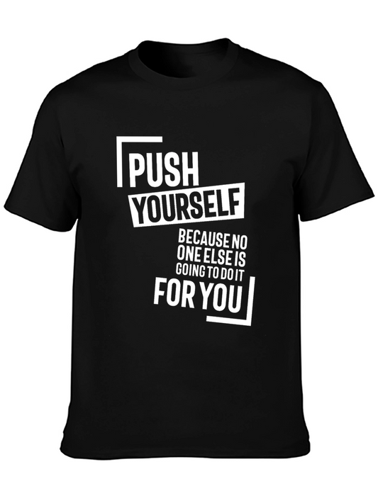 Motivational Push Yourself Graphic Tee