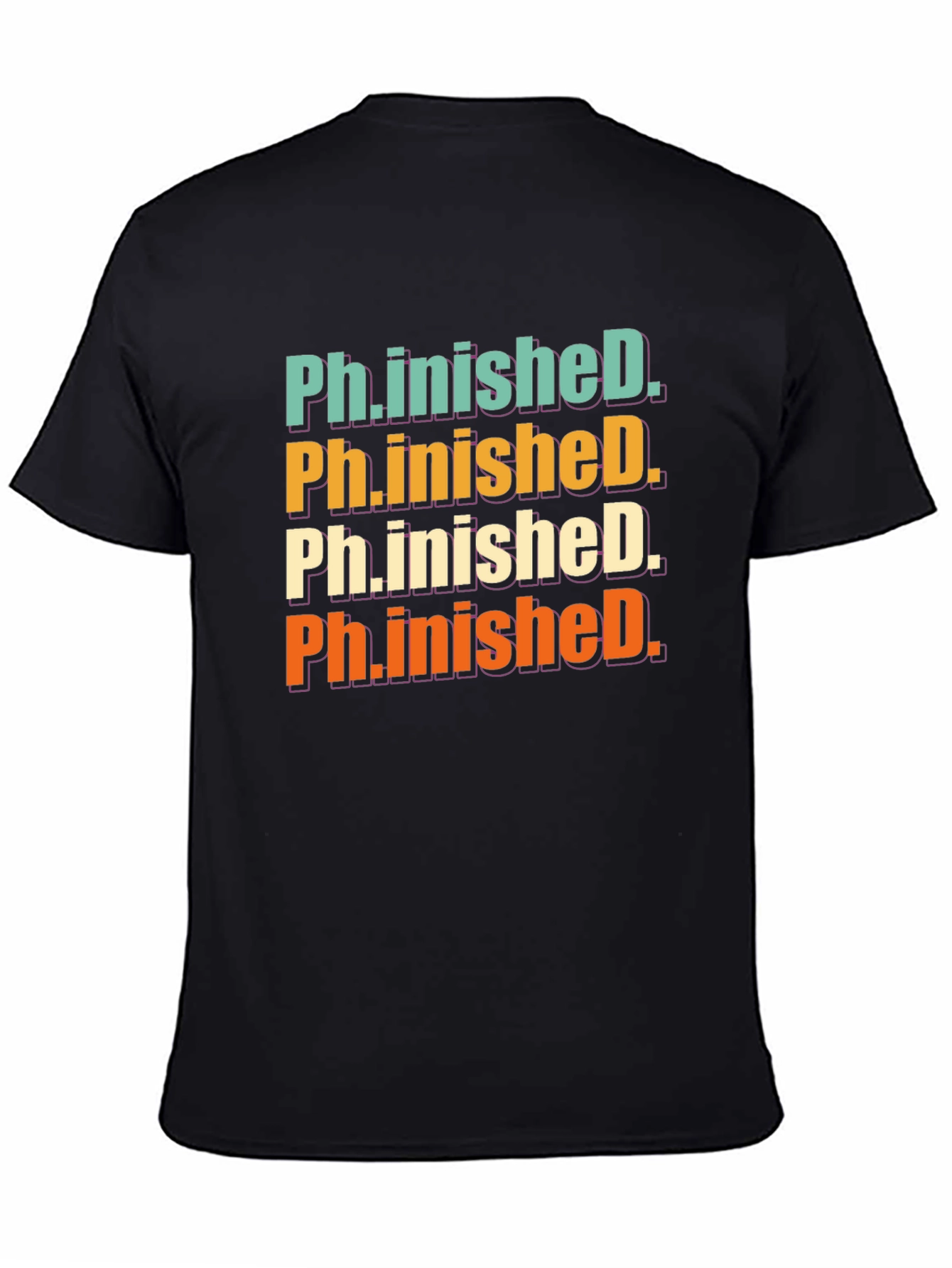Ph.inished. Graphic T-Shirt - Graduation Gift