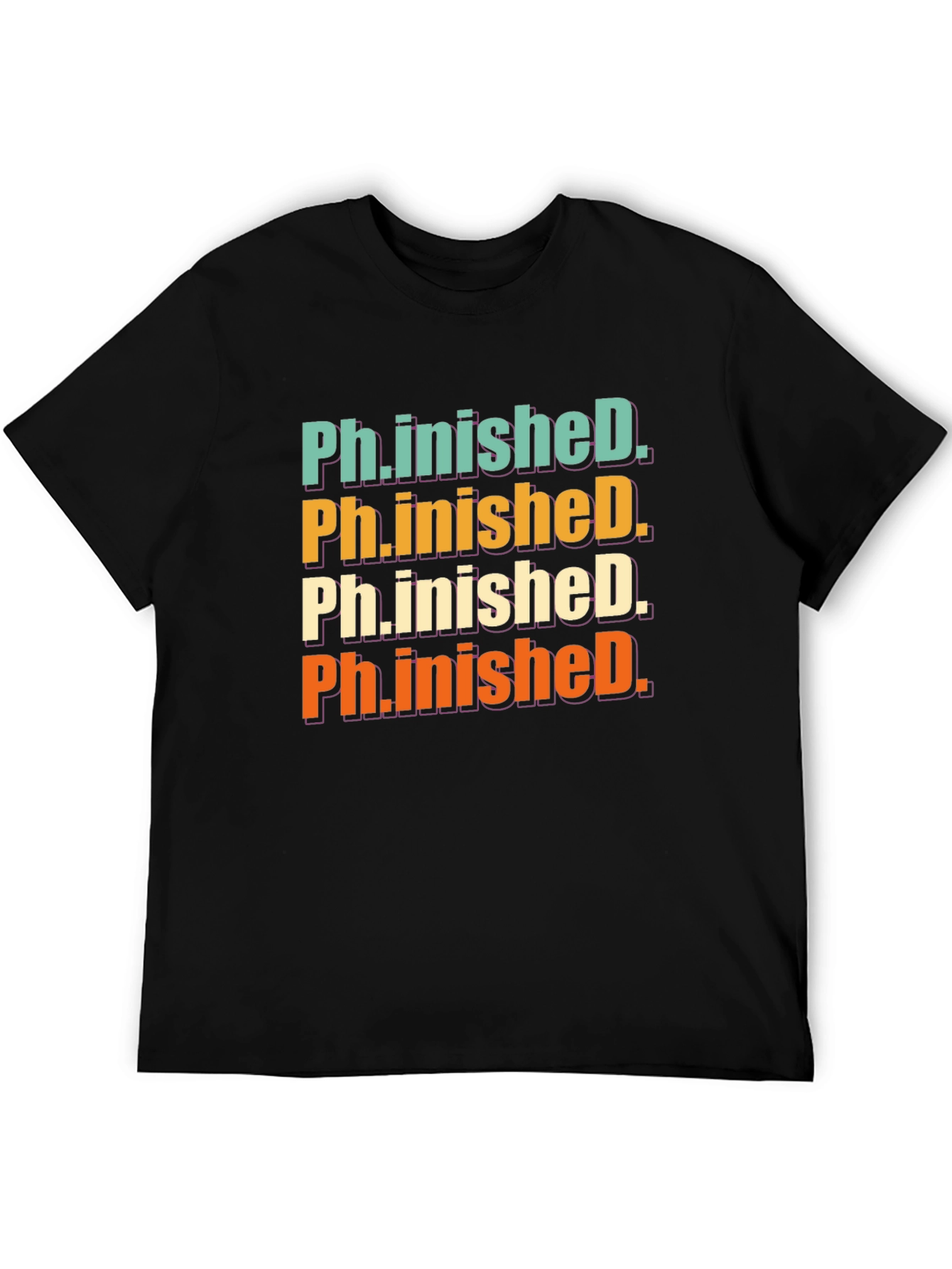 Ph.inished. Graphic T-Shirt - Graduation Gift