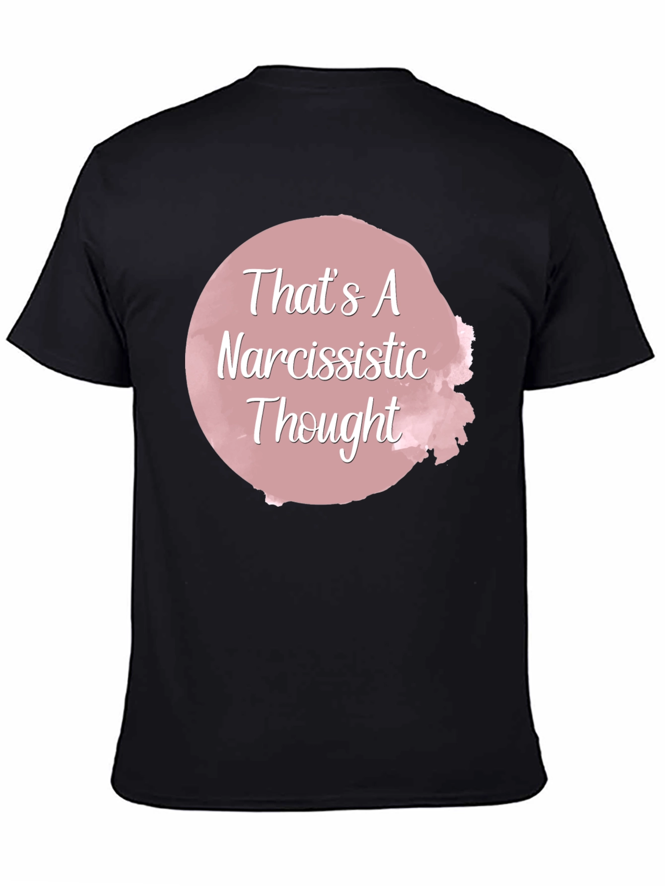 Narcissistic Thought Graphic Tee - Unisex Black T-Shirt