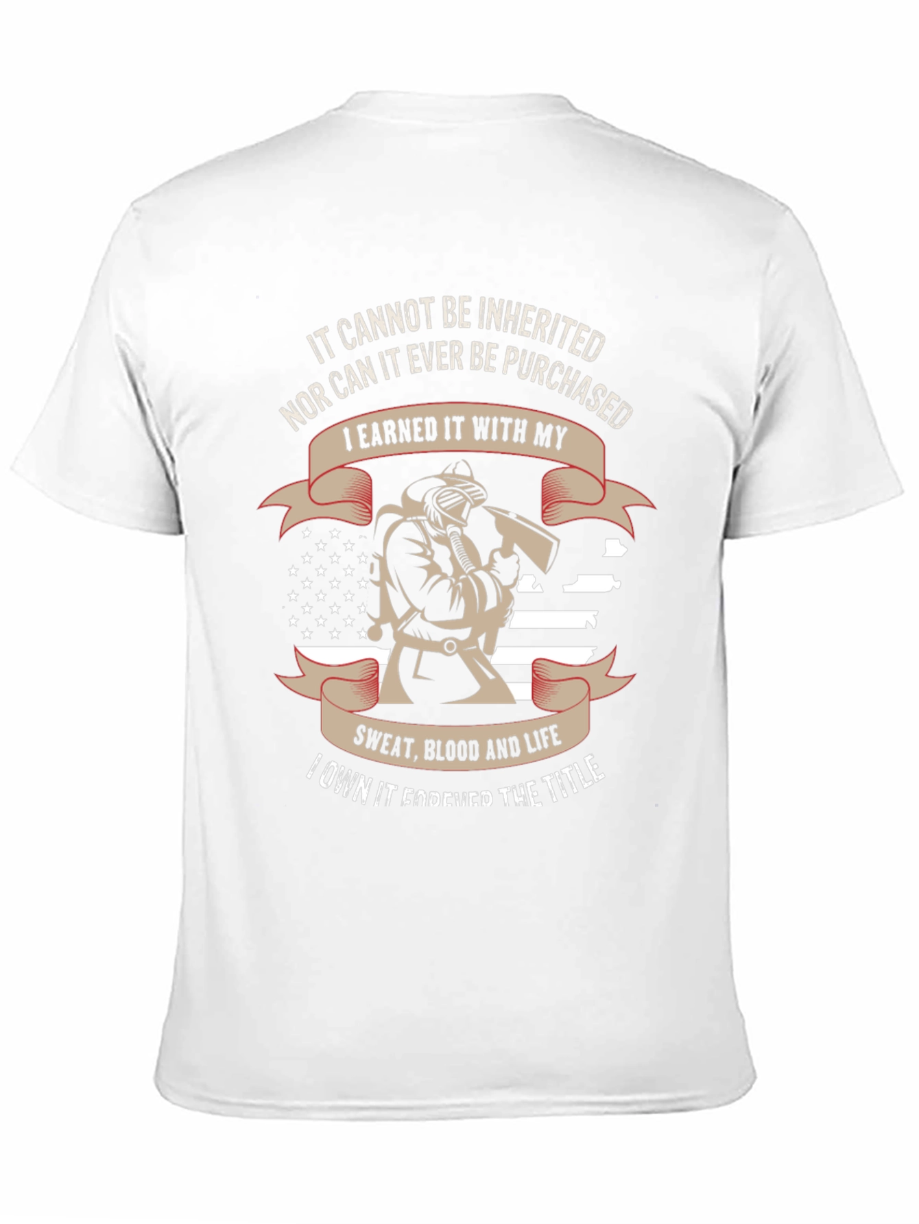 Firefighter Pride T-Shirt - Earned Not Given