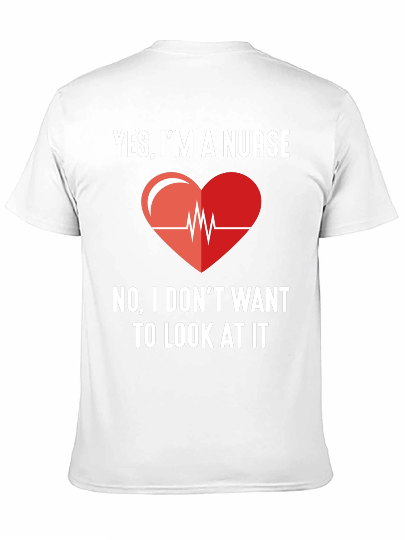Yes Im A Nurse - Funny Graphic T-Shirt