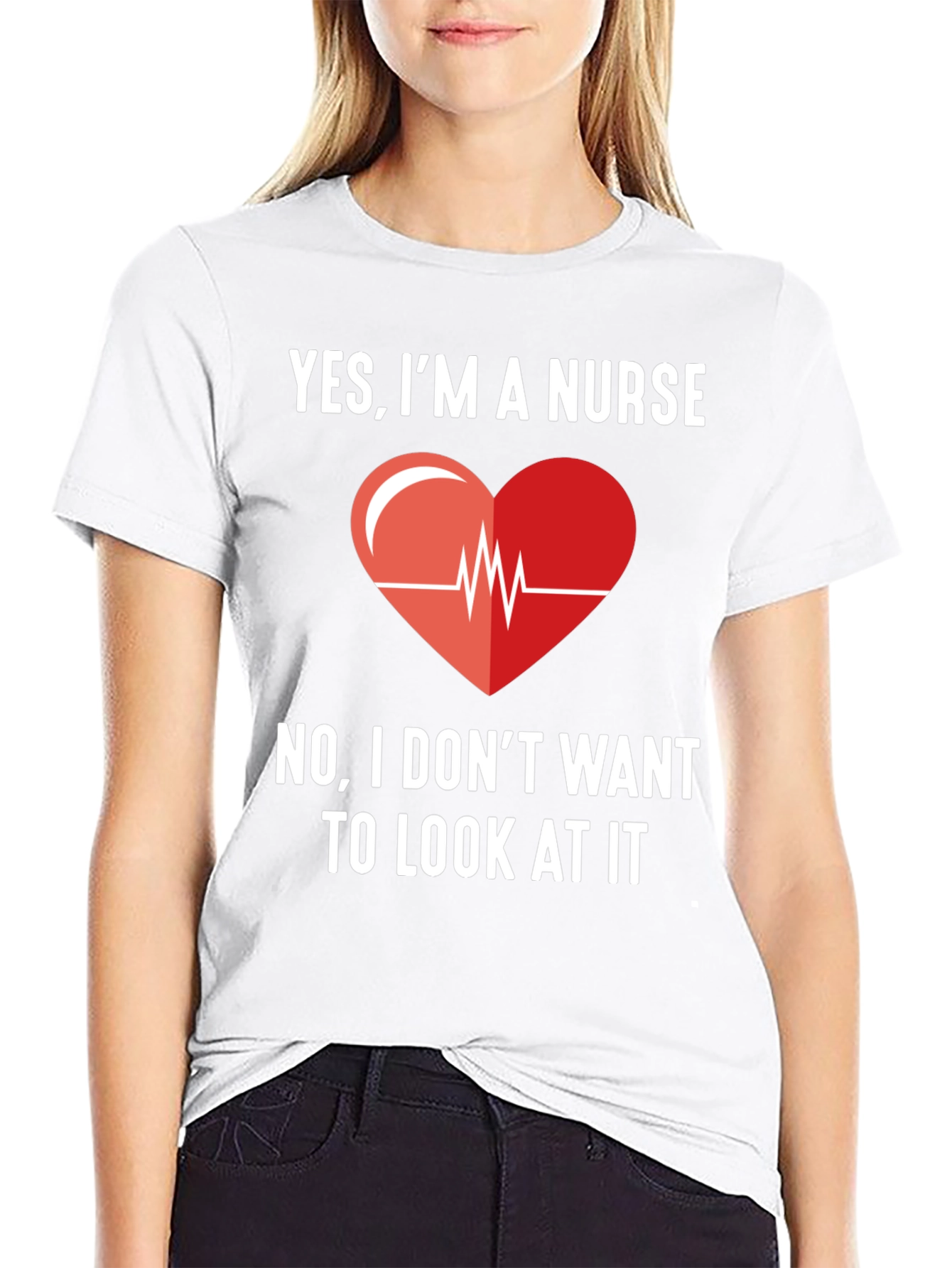 Yes Im A Nurse - Funny Graphic T-Shirt