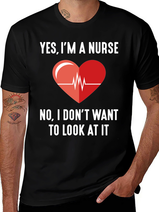 Yes Im A Nurse - Funny Graphic T-Shirt