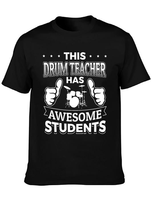 Drum Teacher Awesome Students Graphic T-Shirt
