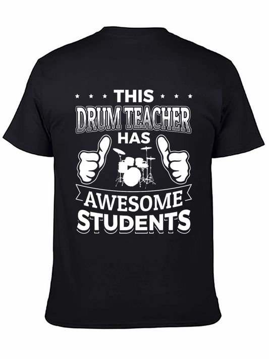 Drum Teacher Awesome Students Graphic T-Shirt