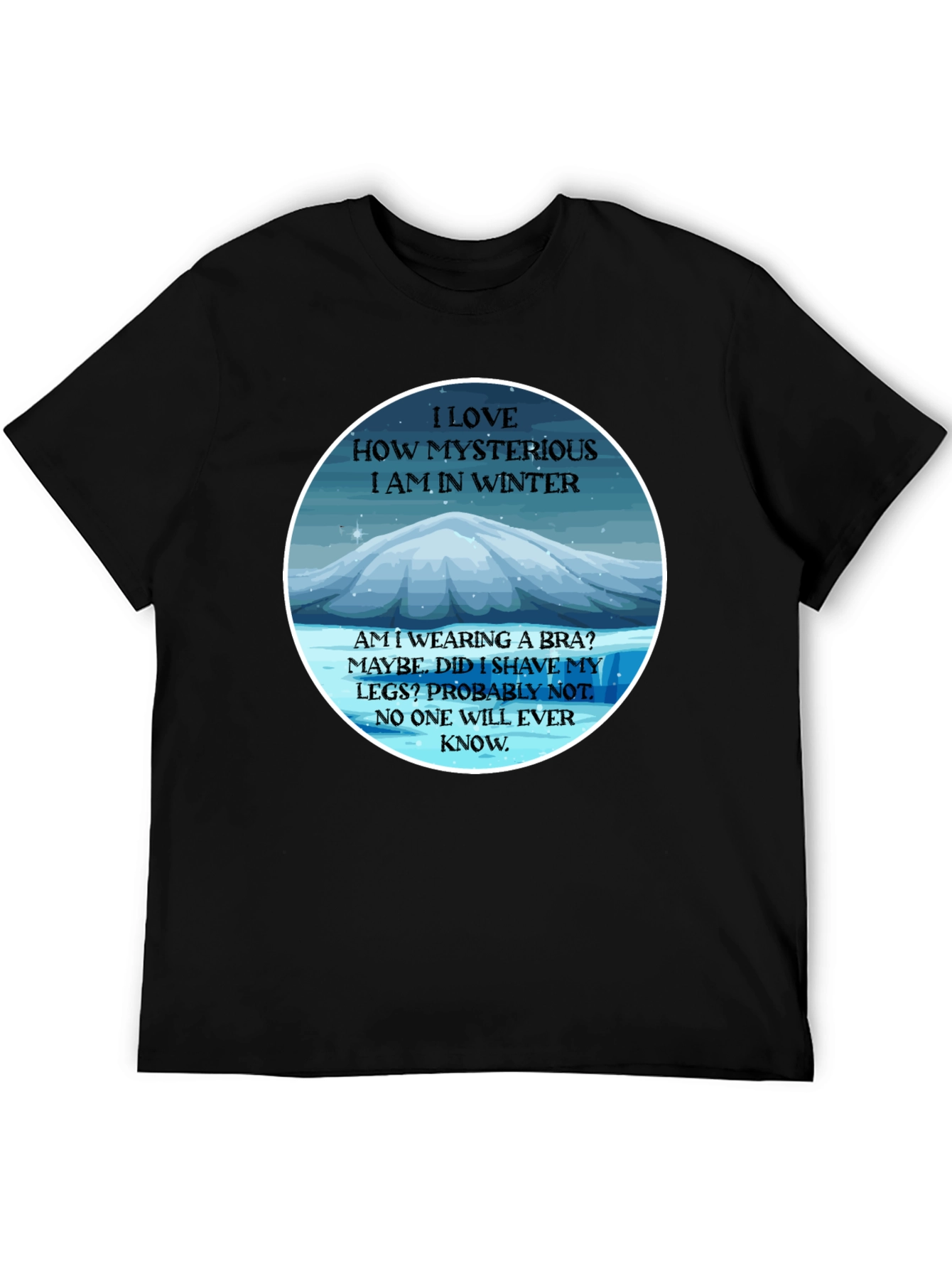 Mysterious Winter T-Shirt - Funny Slogan Tee