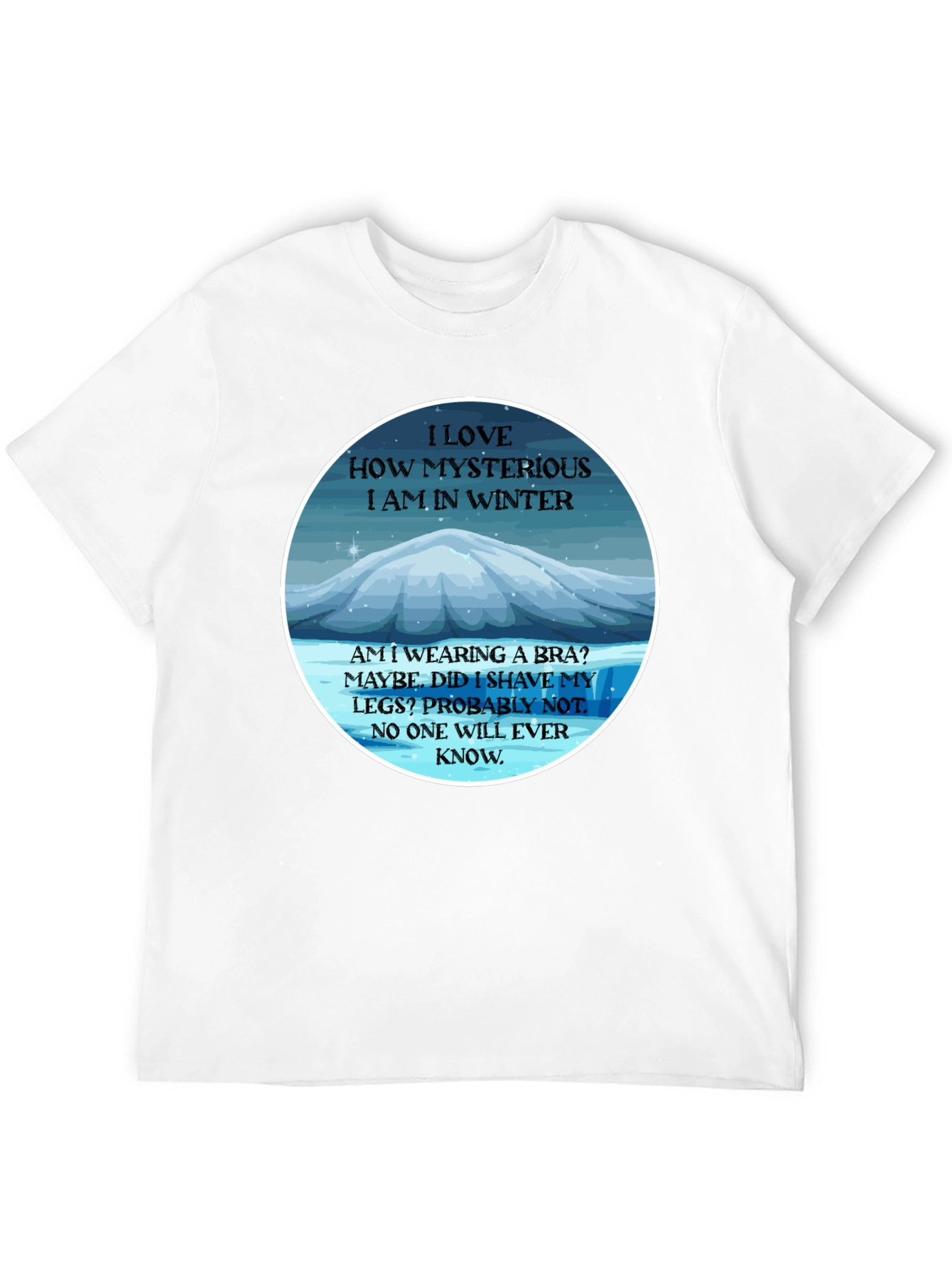 Mysterious Winter T-Shirt - Funny Slogan Tee
