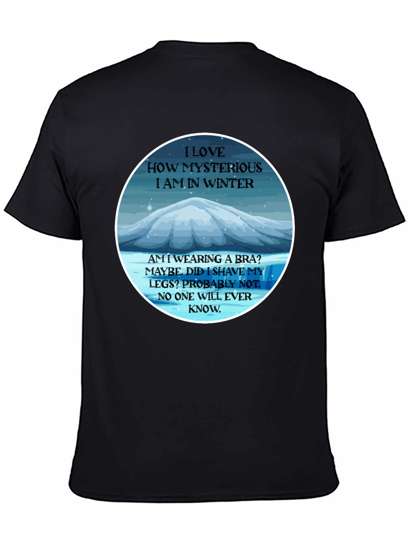Mysterious Winter T-Shirt - Funny Slogan Tee