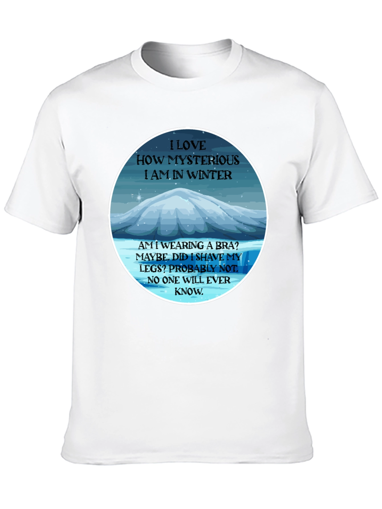 Mysterious Winter T-Shirt - Funny Slogan Tee