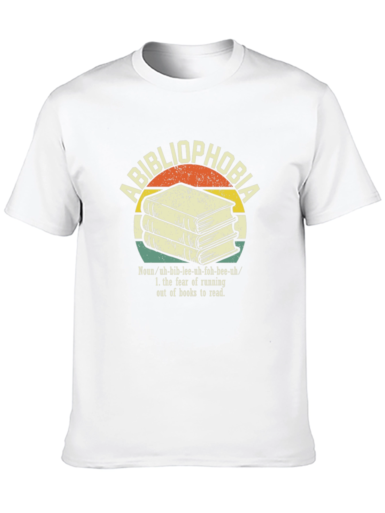 Bibliophobia T-Shirt - Fear of Running Out of Books