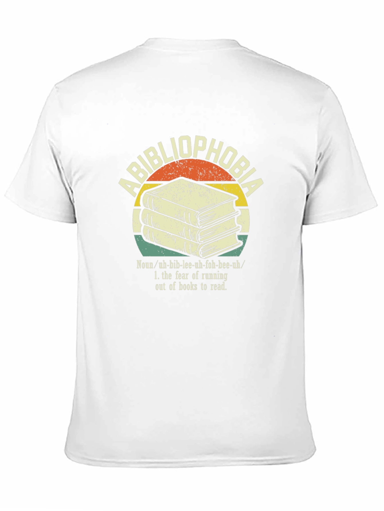 Bibliophobia T-Shirt - Fear of Running Out of Books