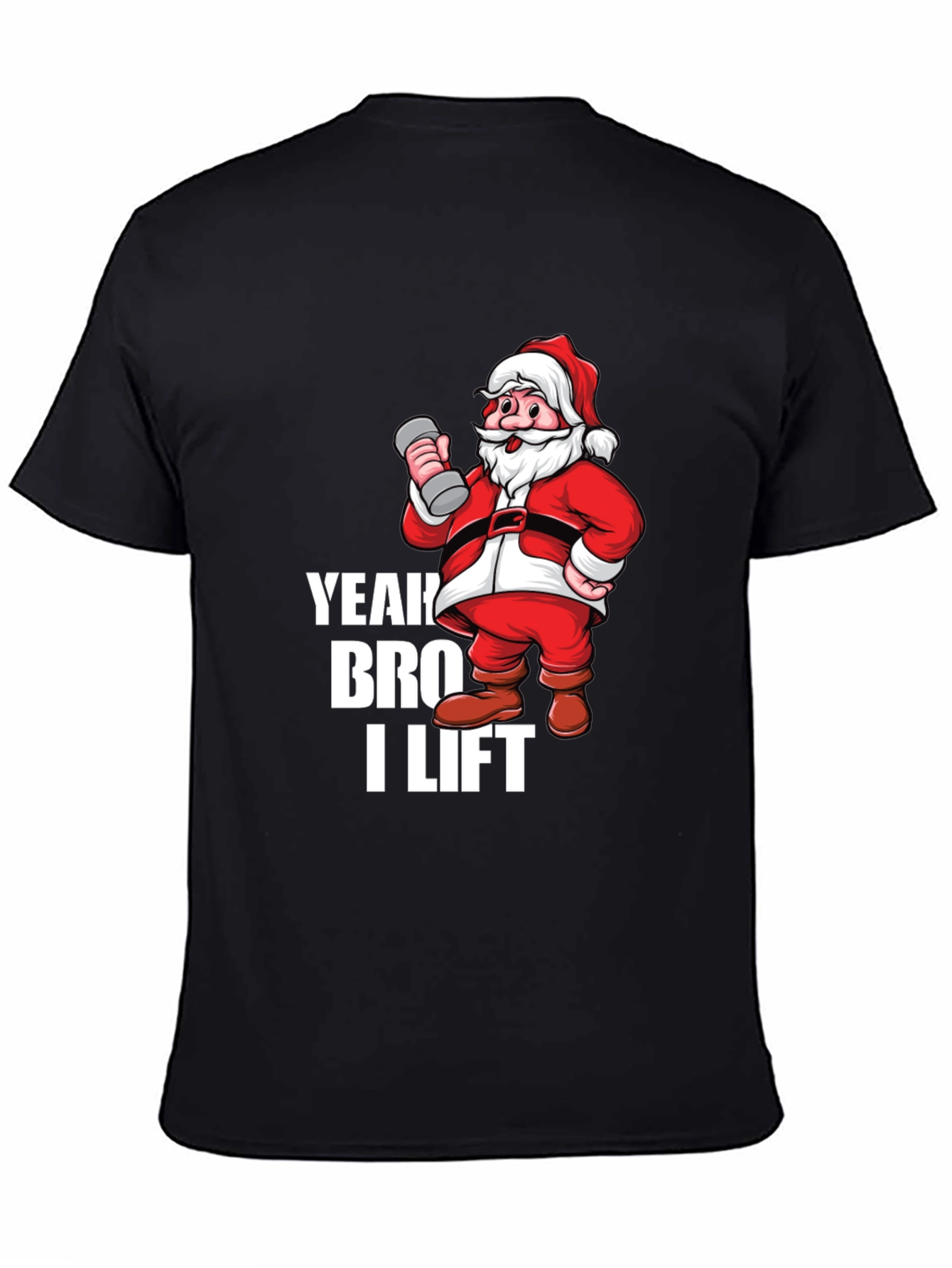 Yeah Bro I Lift Santa Gym T-Shirt