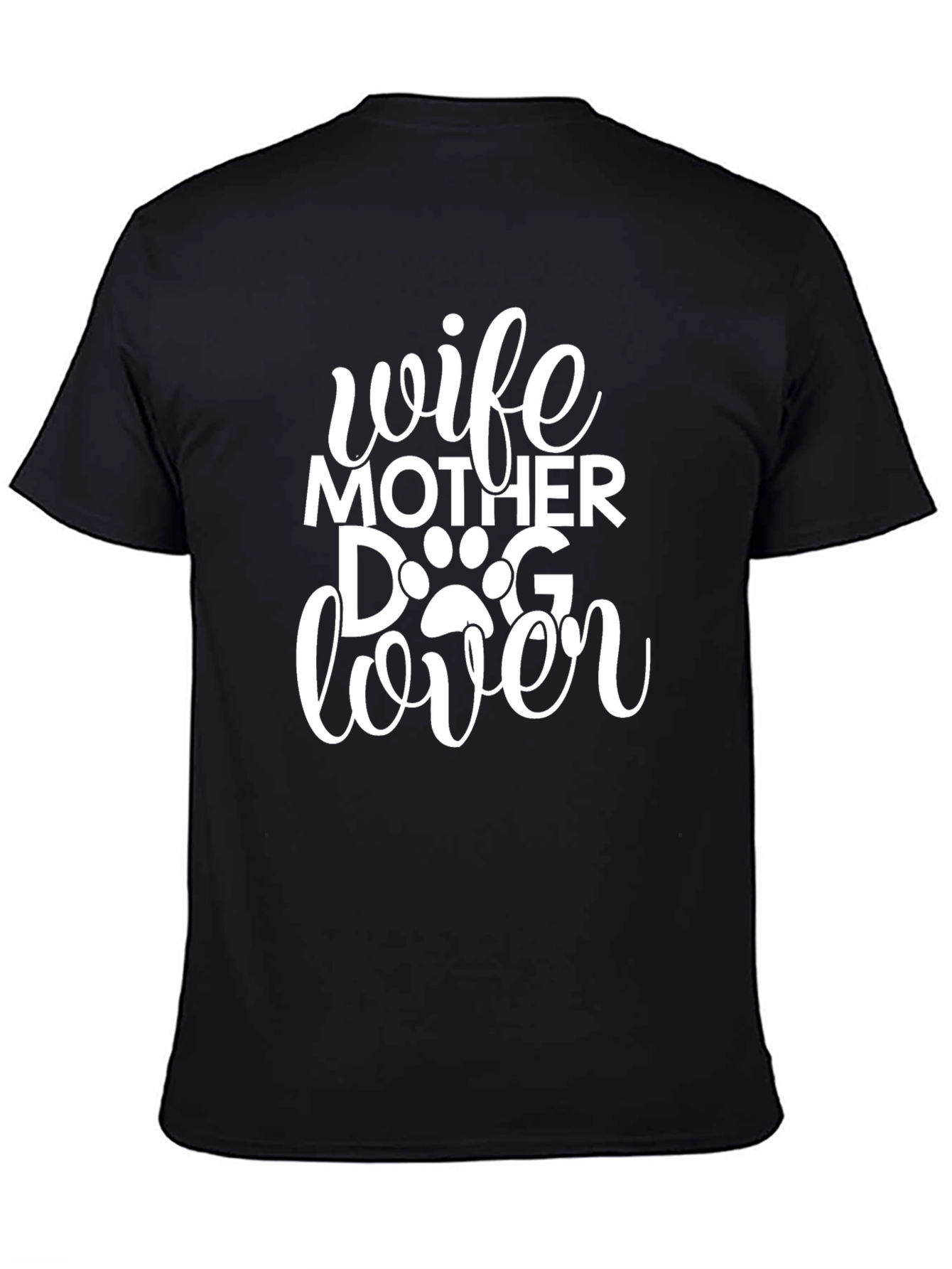 Wife Mother Dog Lover Black T-Shirt