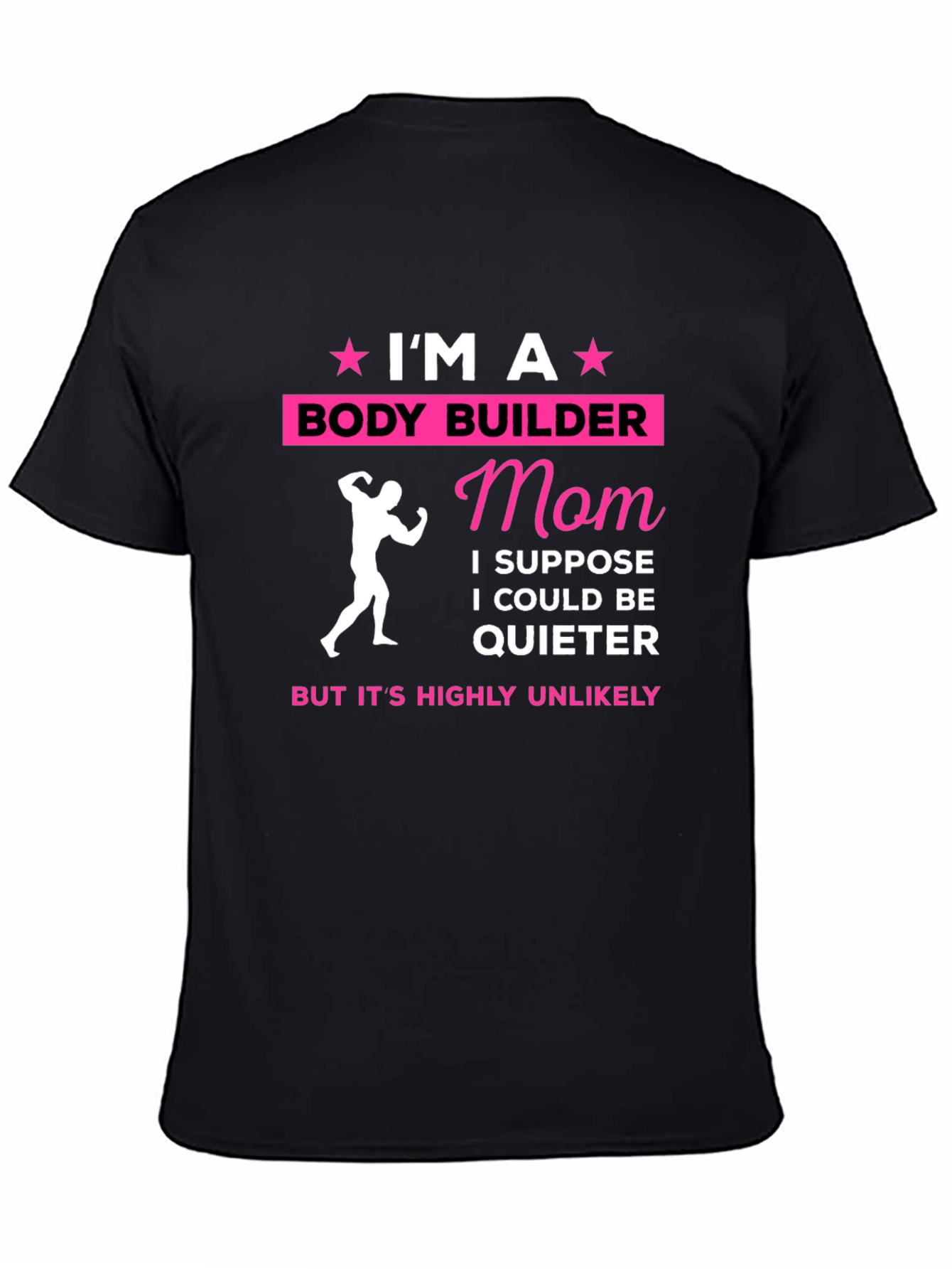 Im A Bodybuilder Mom T-Shirt - Funny Fitness Tee