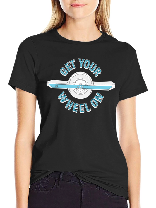 Get Your Wheel On Graphic Tee - Onewheel Design