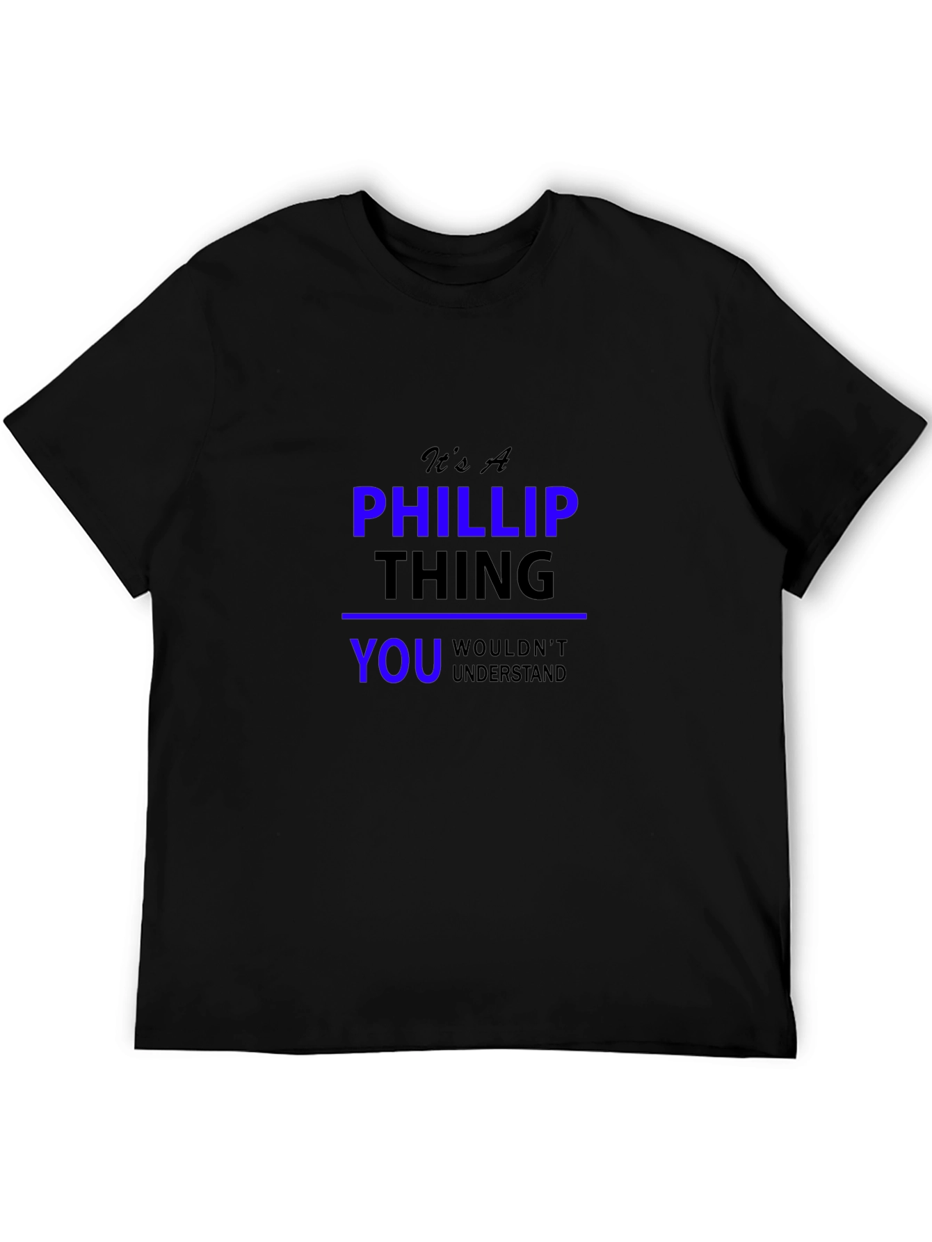 Its A Phillip Thing T-Shirt
