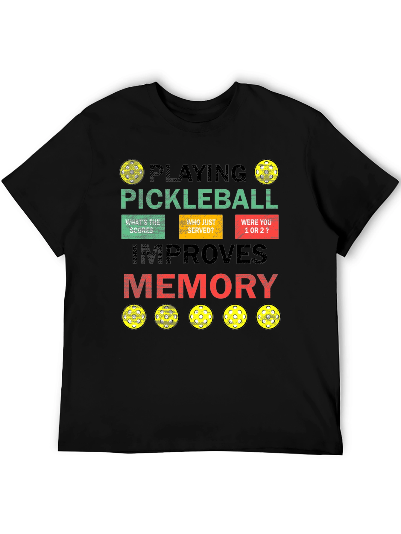 Pickleball Improves Memory T-Shirt