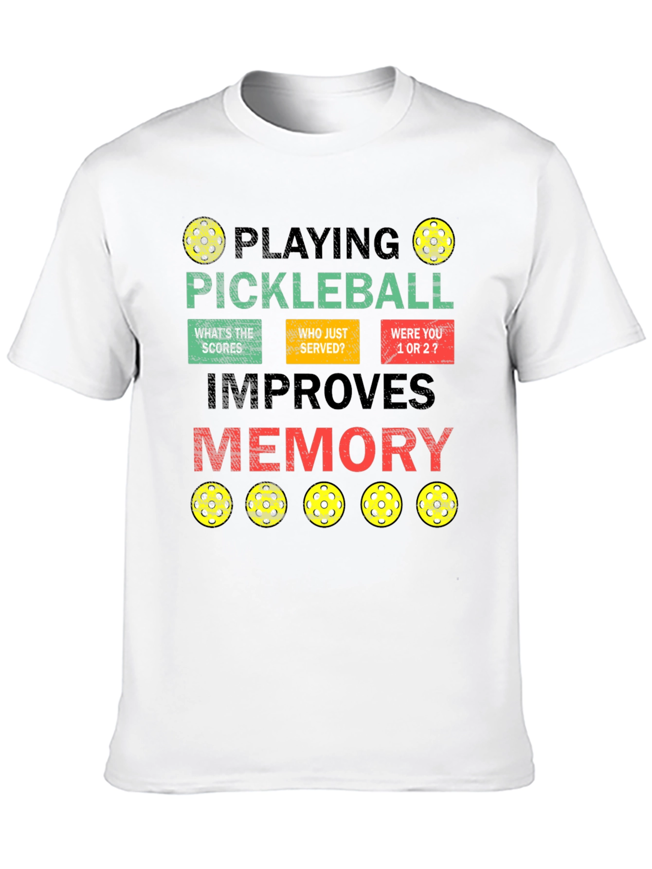 Pickleball Improves Memory T-Shirt