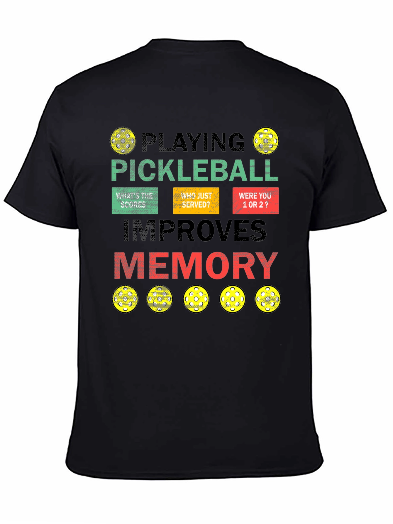 Pickleball Improves Memory T-Shirt