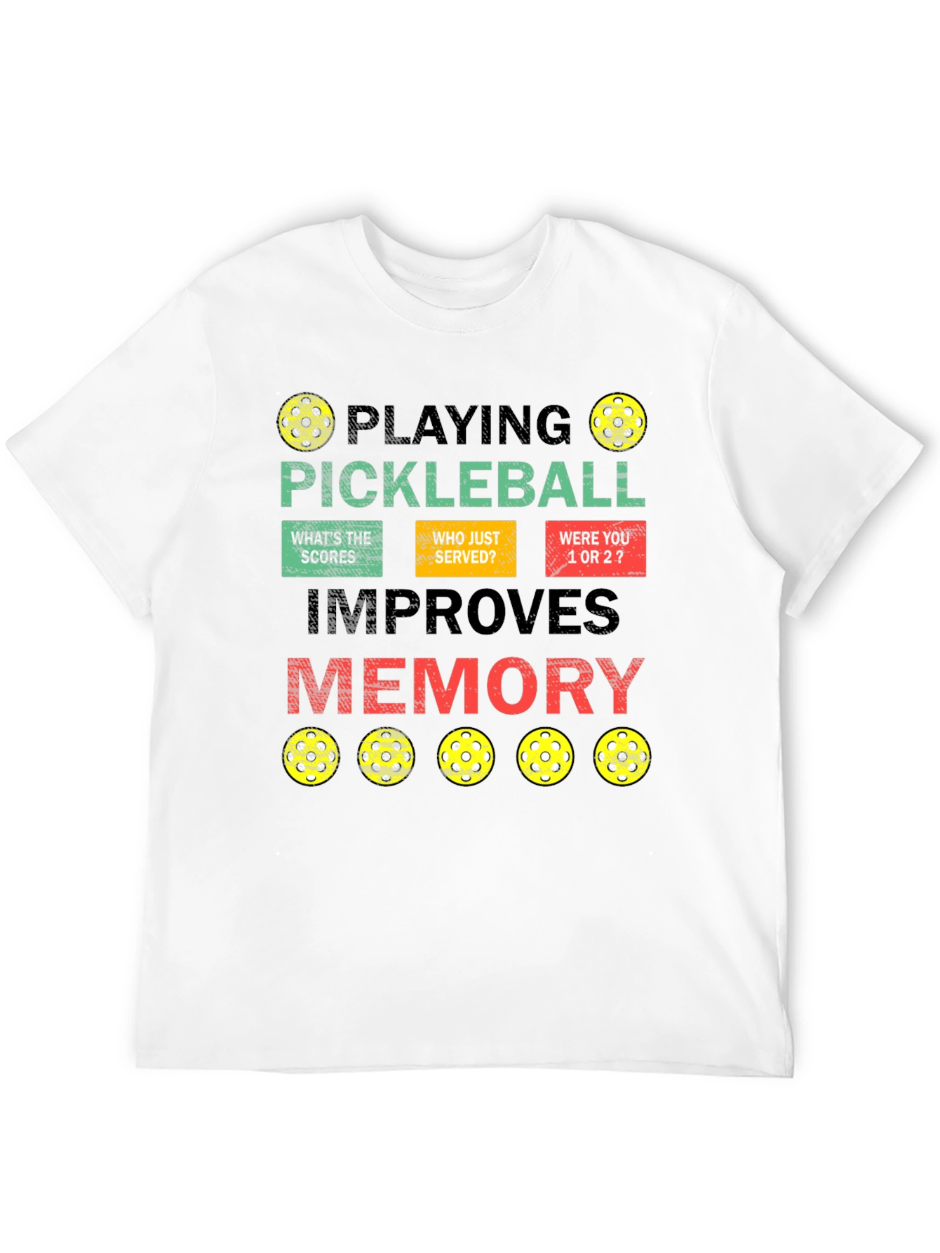 Pickleball Improves Memory T-Shirt