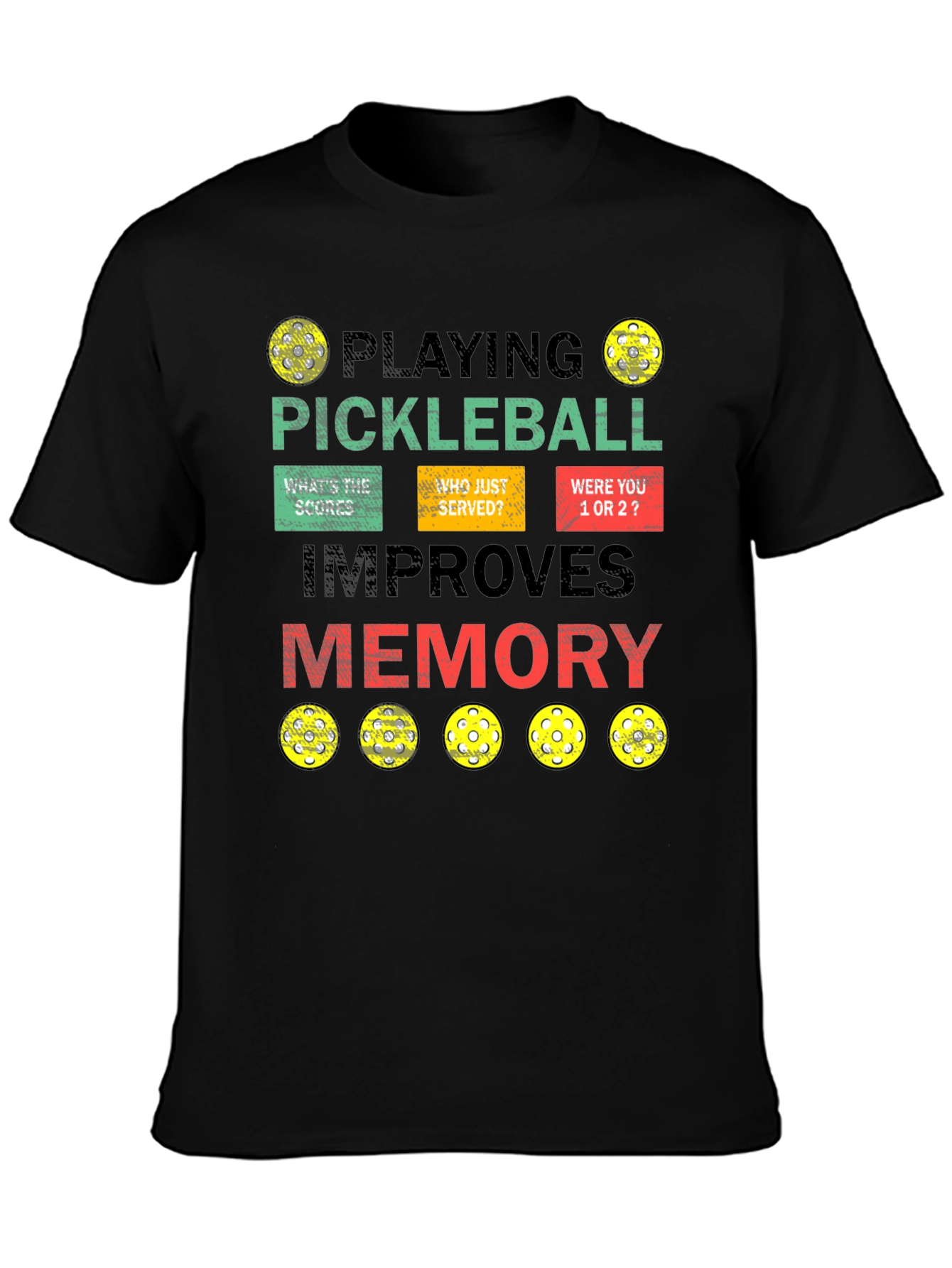 Pickleball Improves Memory T-Shirt