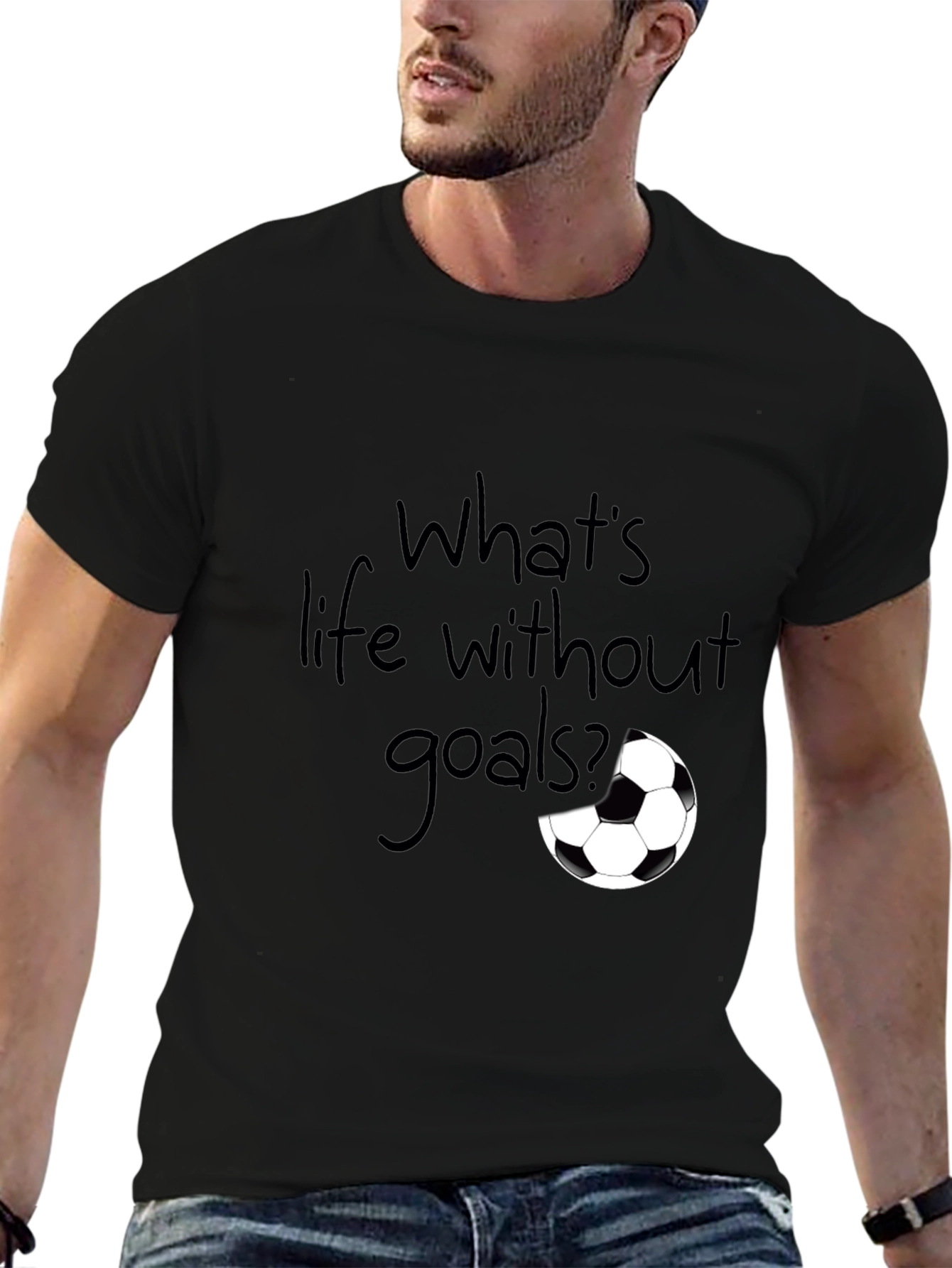 Whats Life Without Goals? T-Shirt