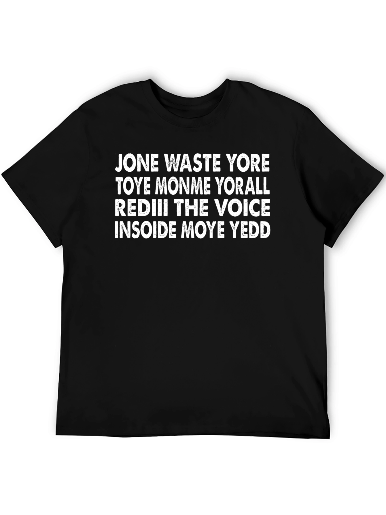 Jone Waste Yore Toye Mens Black Graphic T-Shirt