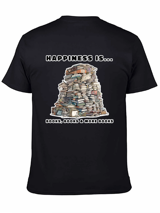 Book Lover T-Shirt: Happiness Is More Books!