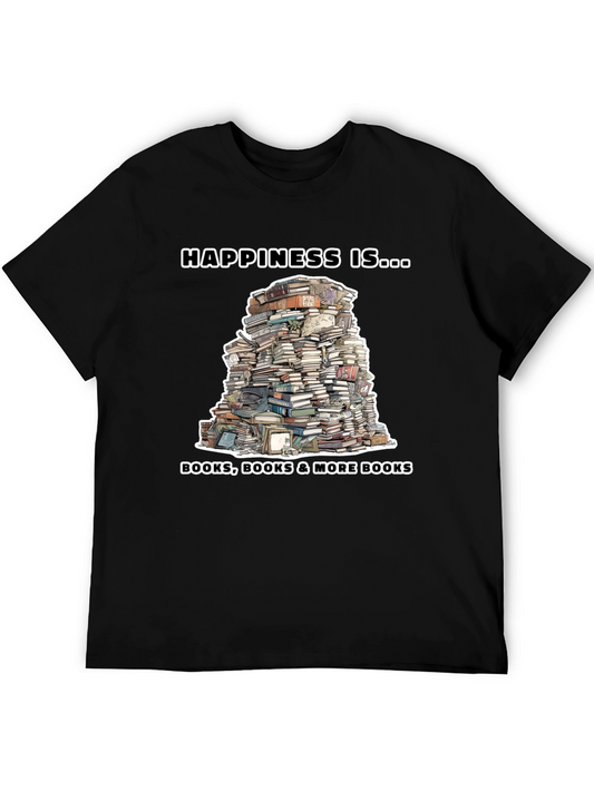 Book Lover T-Shirt: Happiness Is More Books!