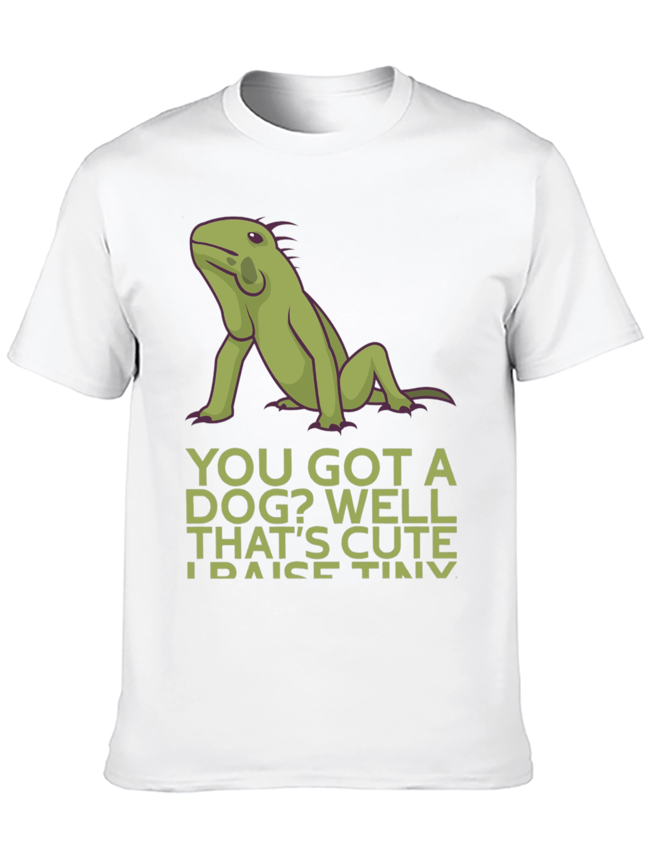 Funny Iguana Pet Owner T-Shirt - Raise Tiny Dinosaurs