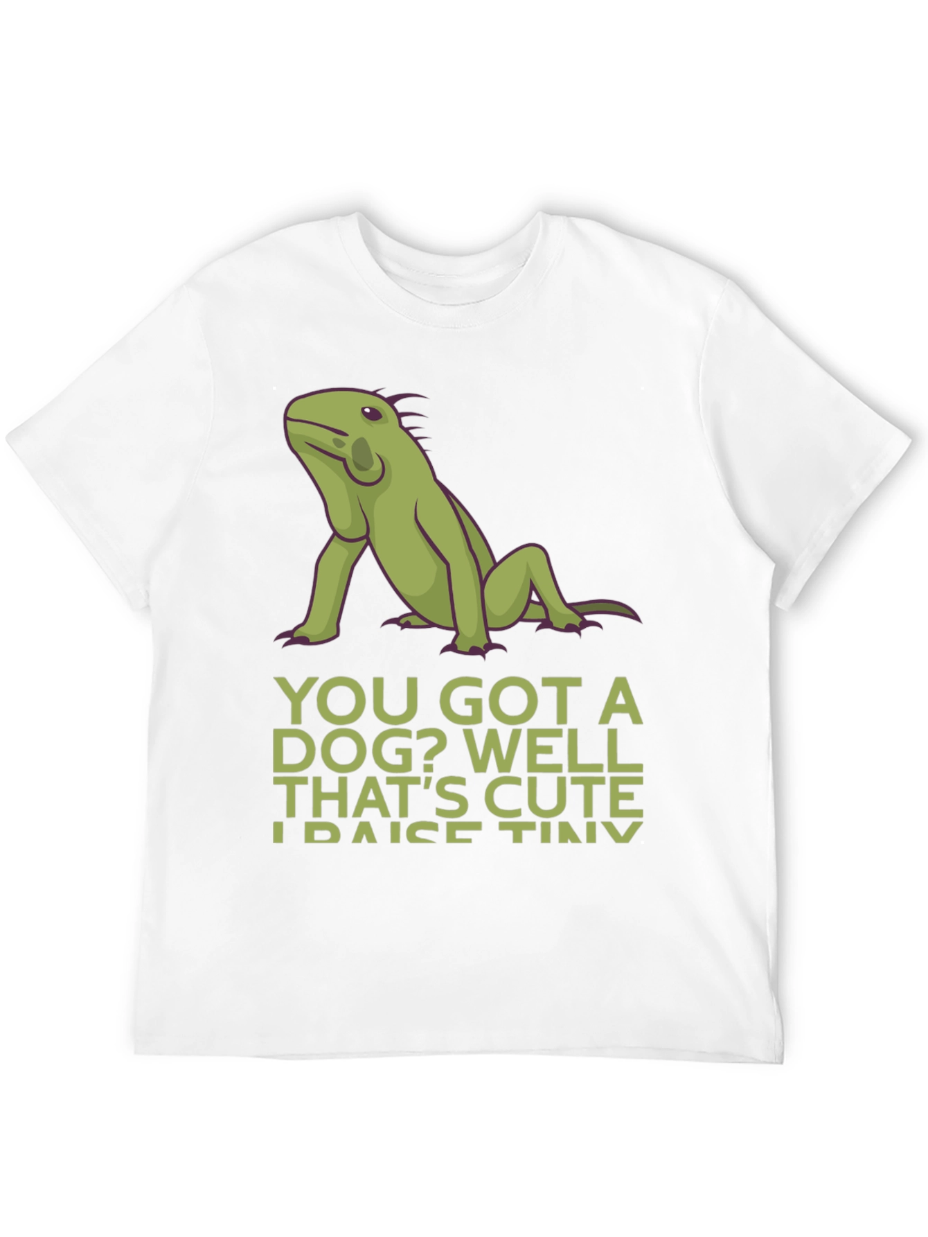Funny Iguana Pet Owner T-Shirt - Raise Tiny Dinosaurs