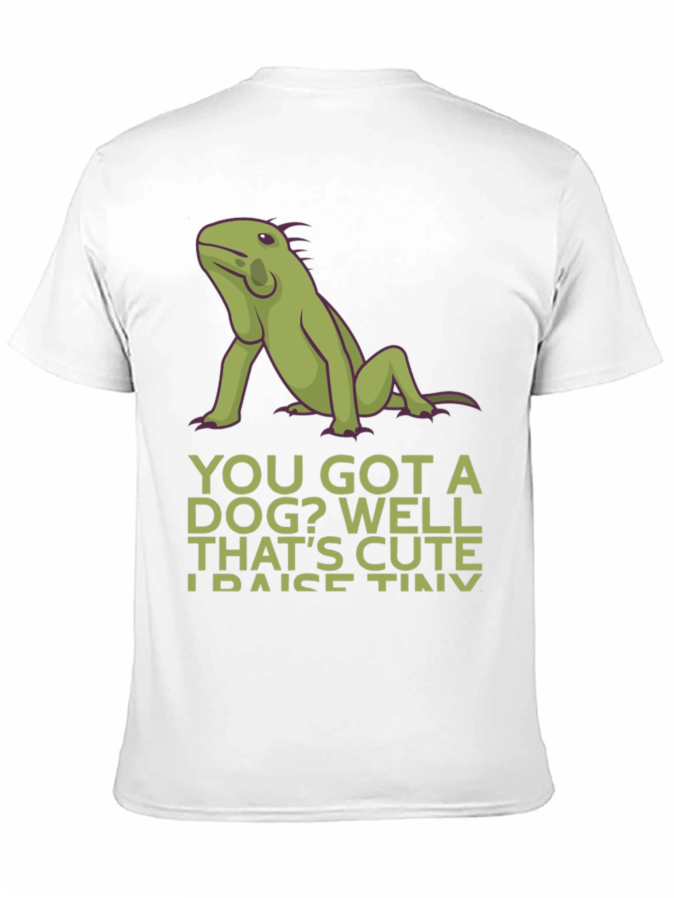 Funny Iguana Pet Owner T-Shirt - Raise Tiny Dinosaurs