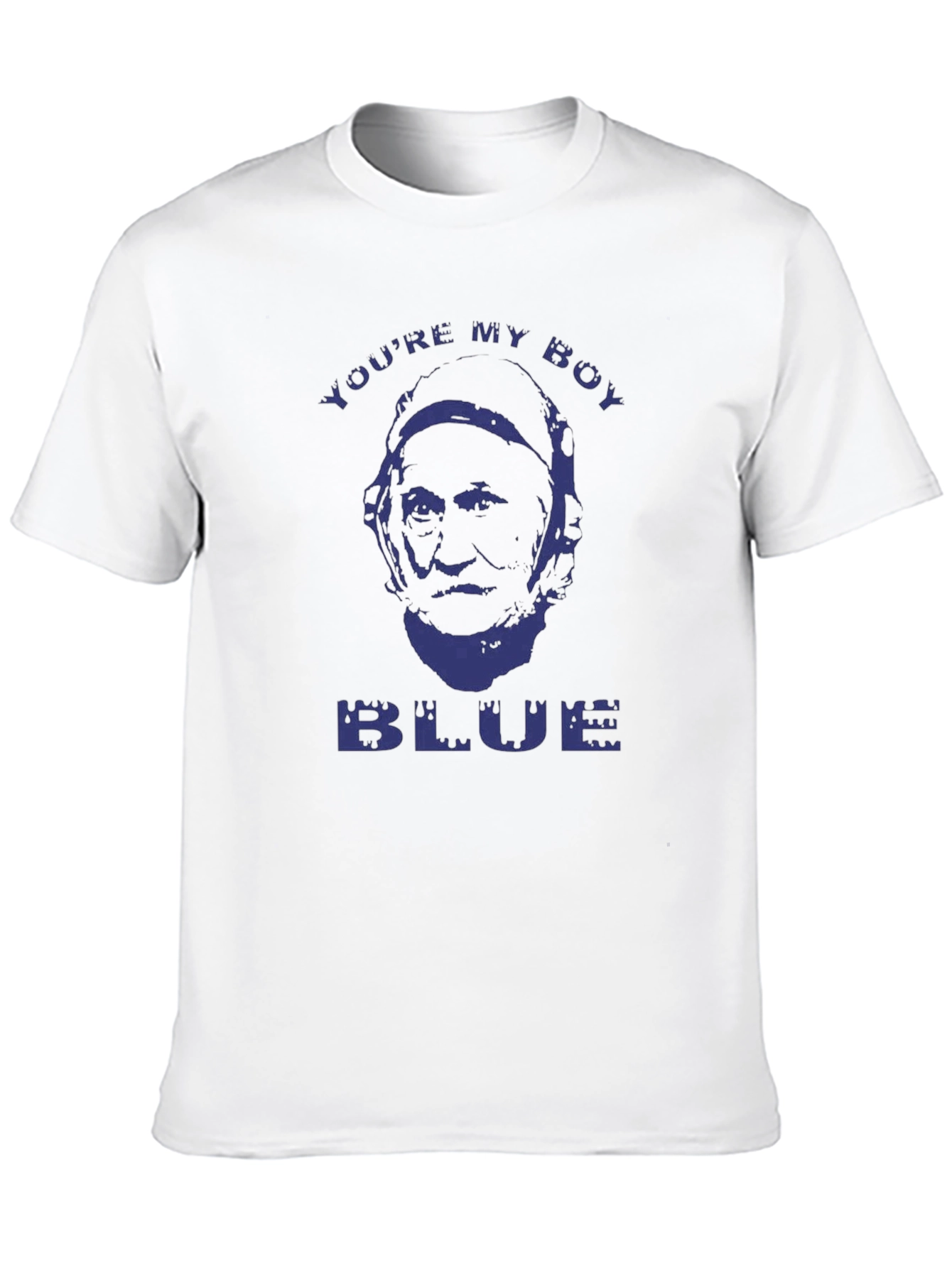 Youre My Boy Blue T-Shirt