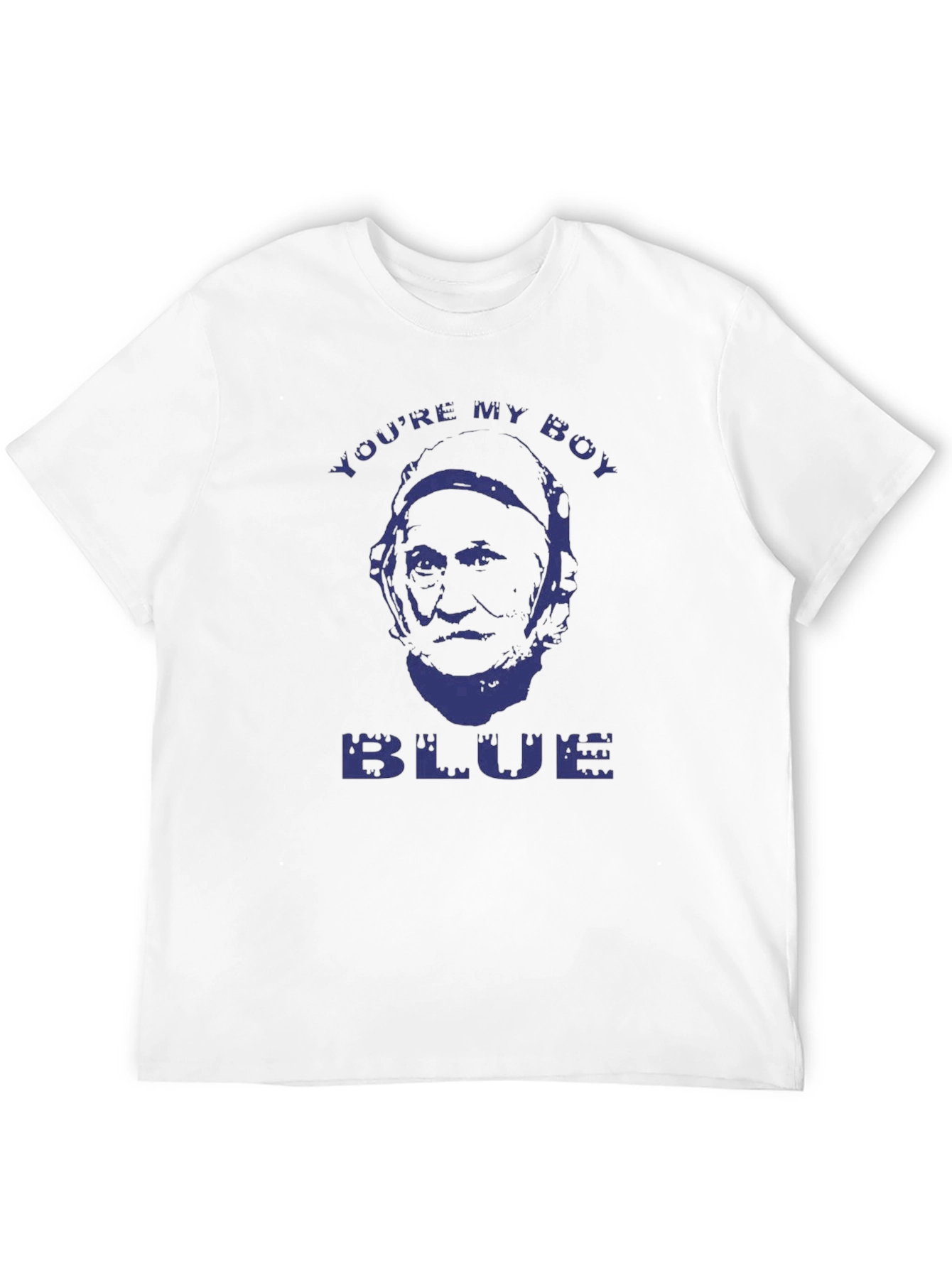 Youre My Boy Blue T-Shirt